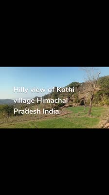 Hilly view of Kothi village Himachal Pradesh India.